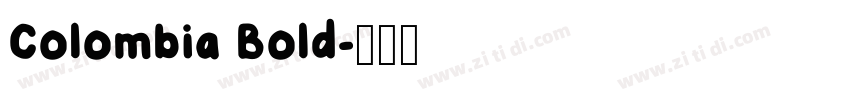 Colombia Bold字体转换